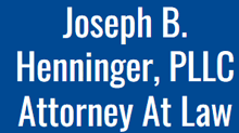 Joseph B. Henninger, PLLC | Attorney At Law
