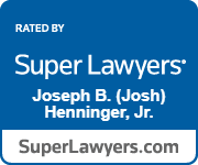 Rated by Super Lawyers | Joseph B. (Josh) Henninger, Jr. | SuperLawyers.com